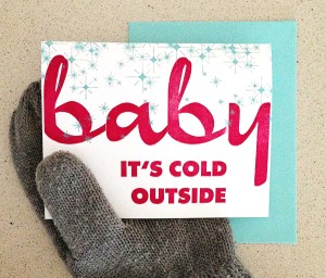 holidays, christmas, hannukah, christmas card, christmas cards, funny christmas card, nonreligious holiday card, non-denominational, nondenominational, seasons greetings, good tidings, ugly sweater, happy ugly sweater season, merry, merry christmas, merry and bright, holly jolly, baby it's cold outside, snow, snowflakes, handmade, letterpress, shop small, support makers, wood type, lead type, vintage